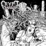 CRYPT CRAWLER - To the Grave Re-Release CD